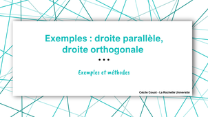Exemples : équation de droite parallèle ou orthogonale