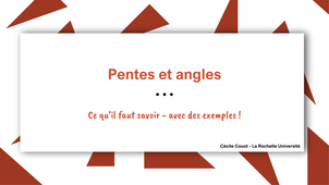 Pentes et angles