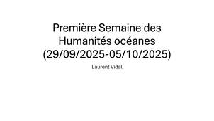 La première Semaine des Humanités océanes - retour sur un événement