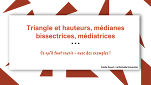 Triangles et hauteurs, médianes, bissectrices, médiatrices