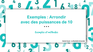 Exemples : arrondir avec des puissances de 10