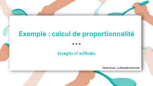 Exemples : appliquer une proportionnalité