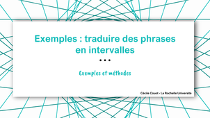 Exemples : traduire des phrases en intervalles (au moins, au plus, moins de ...)