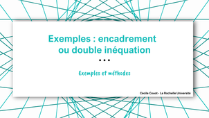 Exemples : double inégalité ou encadrement (degré 1)