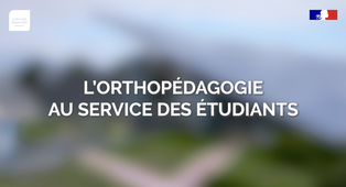 L'orthopédagogie pour les étudiants