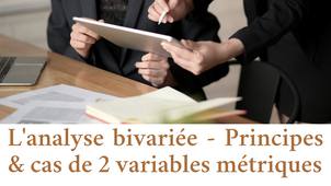 Études Marketing - Analyse Bivariée Partie 1 : Principes & cas de deux variables métriques