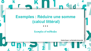 Exemples : réduire une somme en calcul littéral