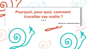 Pourquoi-comment travailler ces maths ?