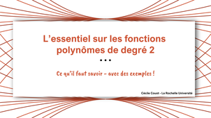 L'essentiel sur les fonctions polynômes de degré 2