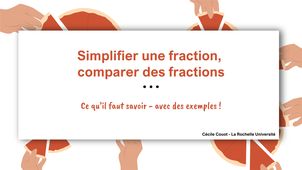 Fractions : simplifier, comparer