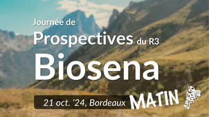 Prospectives Biosena - Matin