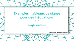 Exemples : résolutions d'inéquations par tableaux de signes