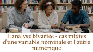 Études Marketing - Analyse Bivariée Partie 3 : Cas mixtes