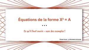 Équations de la forme X²=A