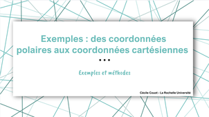 Exemples : des coordonnées polaires aux coordonnées cartésiennes