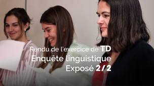 Découvrir la licence Lettres - Travaux Dirigés – Rendu de l’exercice : Enquête linguistique 2ème Exposé