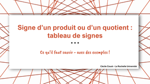 Tableau de signes pour un produit ou un quotient