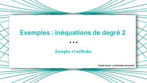 Exemples : Degré 2 - inéquations